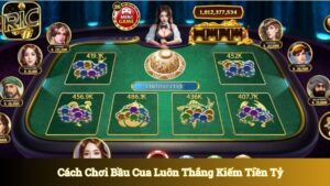 Cách Chơi Bầu Cua Luôn Thắng