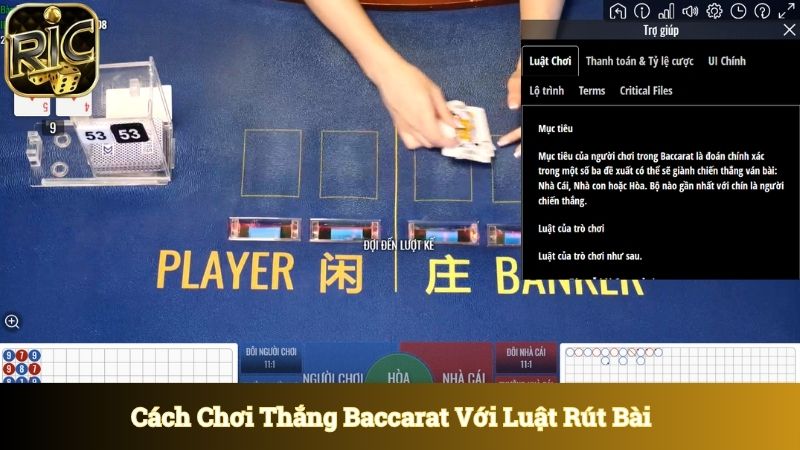 Cách chơi thắng baccarat dễ dàng với luật rút bài