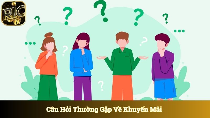 Câu hỏi thường gặp về khuyến mãi được quan tâm từ hội viên