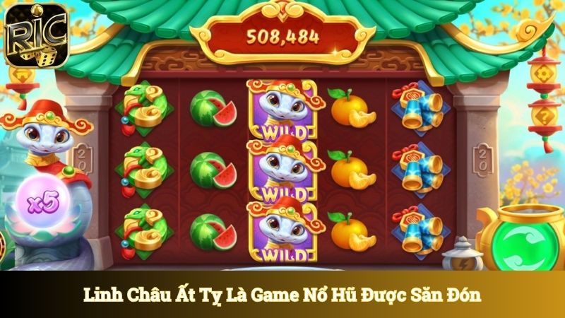 Linh Châu Ất Tỵ là game nổ hũ được săn đón