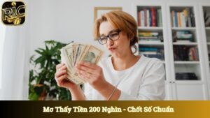 Mơ Thấy Tiền 200 Nghìn