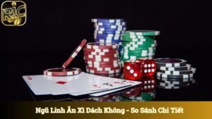 Ngũ Linh Ăn Xì Dách Không