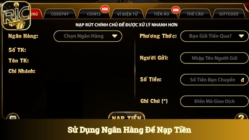 Sử dụng ngân hàng để nạp tiền nhanh nhất