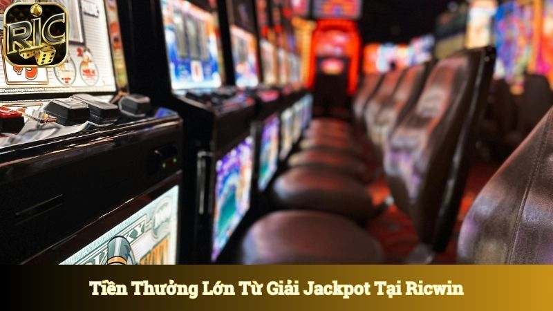 Tiền thưởng lớn từ giải jackpot chờ đợi anh em
